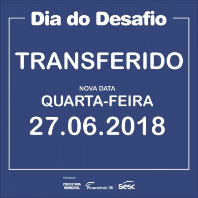 DIA DO DESAFIO – TRANSFERIDO