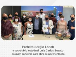 Sérgio Antonio Lasch e Busato assinam convênio para obra de pavimentação em Lagoa dos Três Cantos